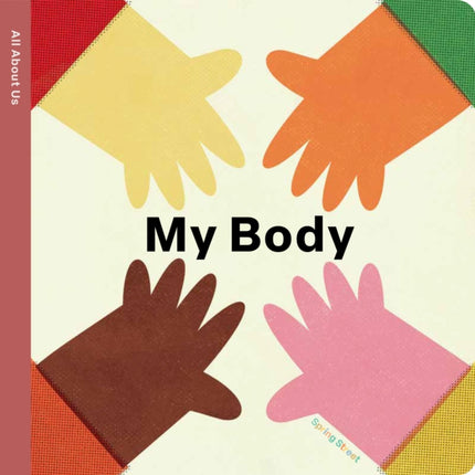 Spring Street All about Us My Body
