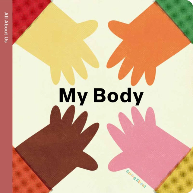 Spring Street All about Us My Body