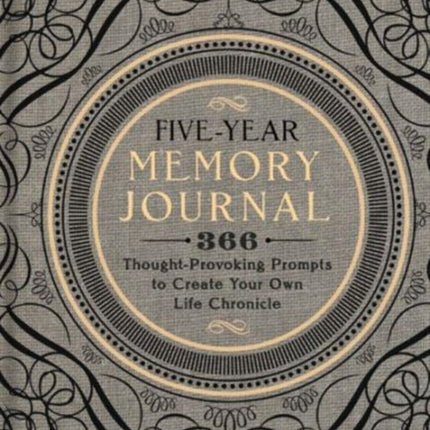 Five-Year Memory Journal: 366 Thought-Provoking Prompts to Create Your Own Life Chronicle: Volume 1