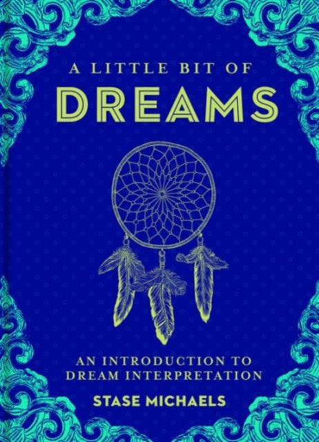 A Little Bit of Dreams: An Introduction to Dream Interpretation: Volume 1