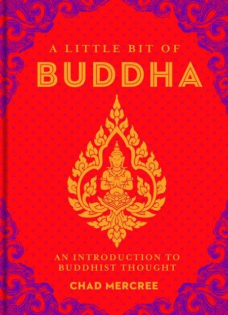 A Little Bit of Buddha An Introduction to Buddhist Thought 2