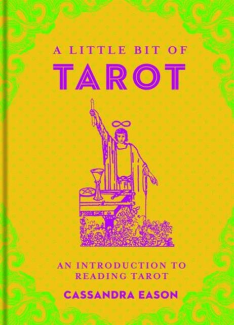 A Little Bit of Tarot: An Introduction to Reading Tarot: Volume 4