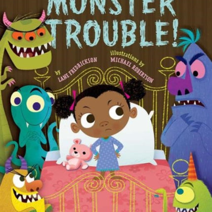 Monster Trouble!