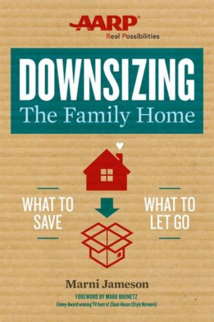 Downsizing The Family Home: What to Save, What to Let Go: Volume 1