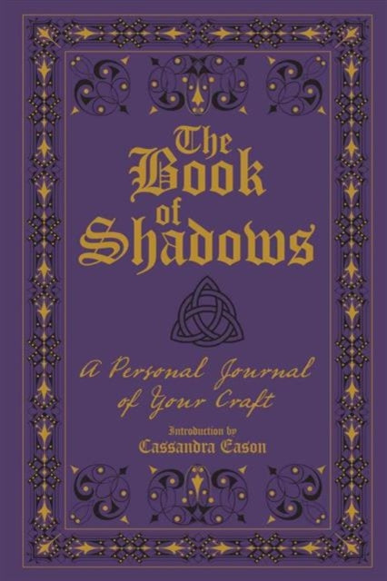 The Book of Shadows: A Personal Journal of Your Craft