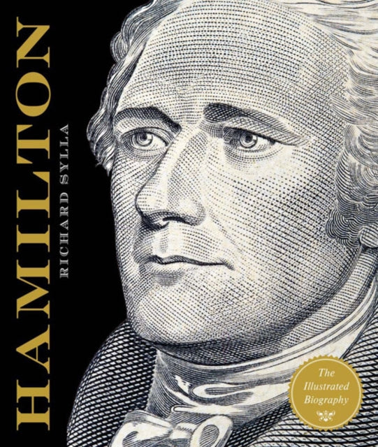 Alexander Hamilton The Illustrated Biography