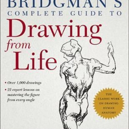 Bridgman's Complete Guide to Drawing from Life