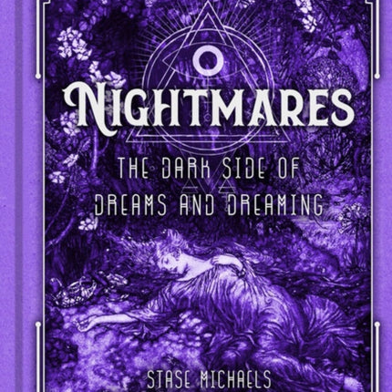 Nightmares: The Dark Side of Dreams and Dreaming