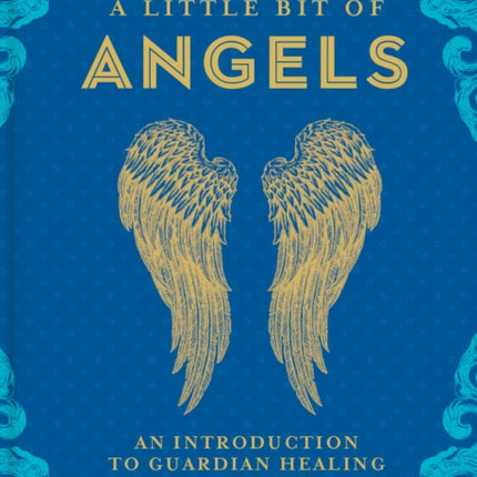 A Little Bit of Angels: An Introduction to Guardian Healing