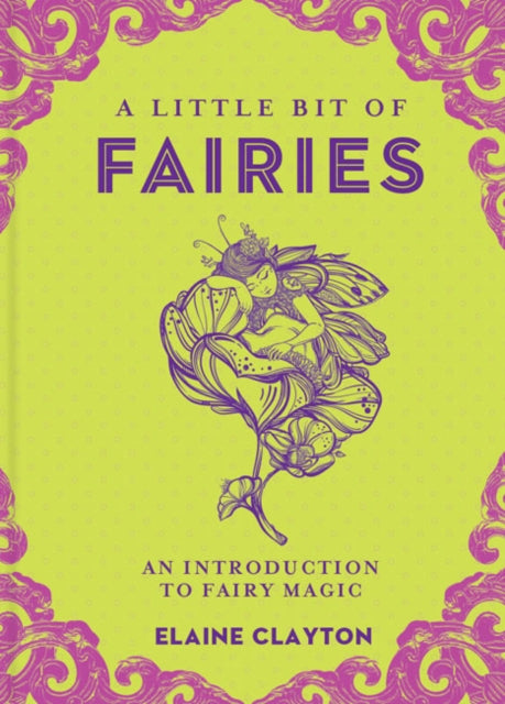 A Little Bit of Fairies: An Introduction to Fairy Magic