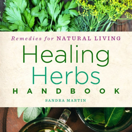 Healing Herbs Handbook