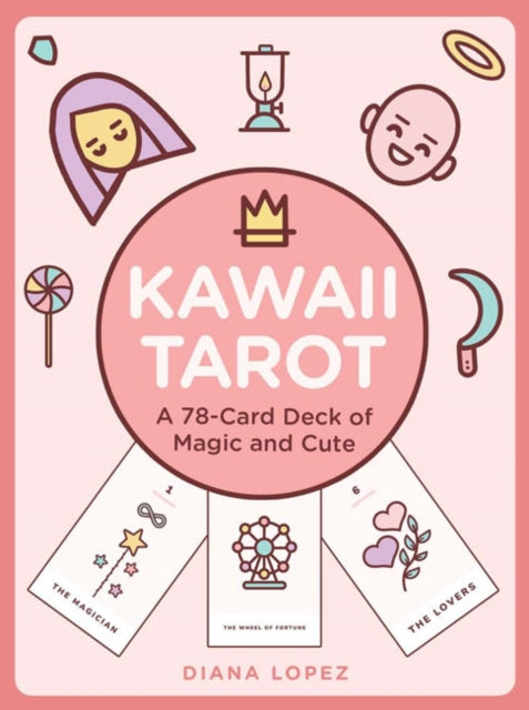 Kawaii Tarot: A 78-Card Deck of Magic and Cute