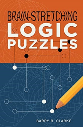 Brain-Stretching Logic Puzzles