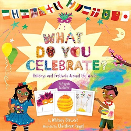 What Do You Celebrate?: Exploring the World Through Holidays