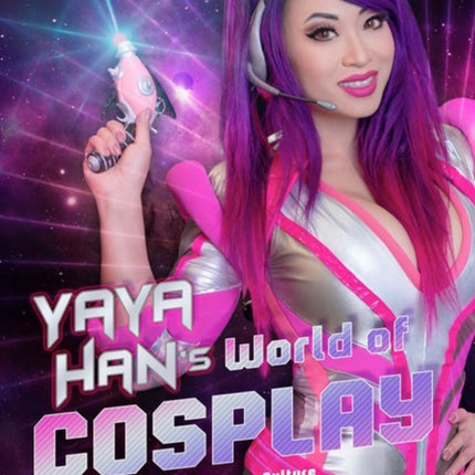 Yaya Han's World of Cosplay: A Guide to Fandom Costume Culture