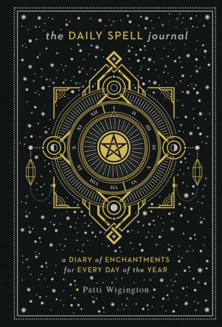 The Daily Spell Journal: A Diary of Enchantments for Every Day of the Year