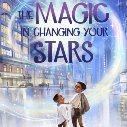 The Magic in Changing Your Stars