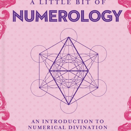 Little Bit of Numerology, A: An Introduction to Numerical Divination