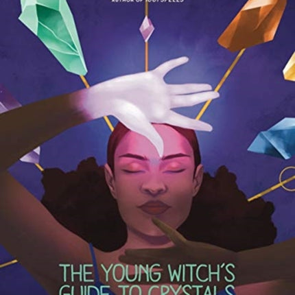 The Young Witch's Guide to Crystals