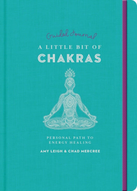 Little Bit of Chakras Guided Journal, A