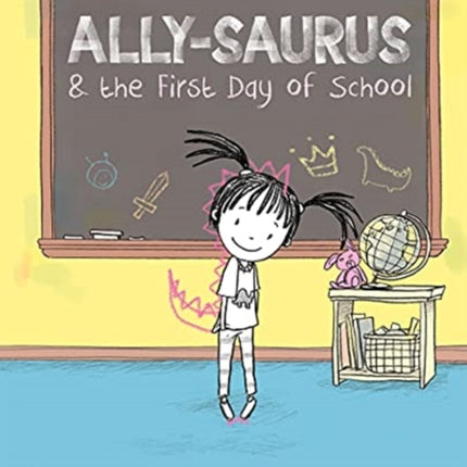 Ally-saurus & the First Day of School