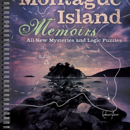 Montague Island Memoirs: All-New Mysteries and Logic Puzzles