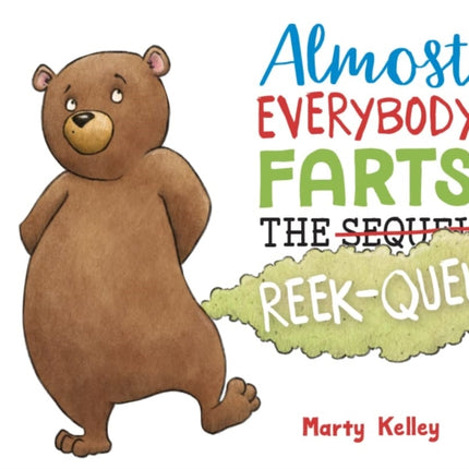 Almost Everybody Farts: The Reek-quel