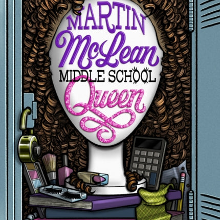 Martin McLean, Middle School Queen