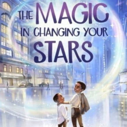 Magic in Changing Your Stars