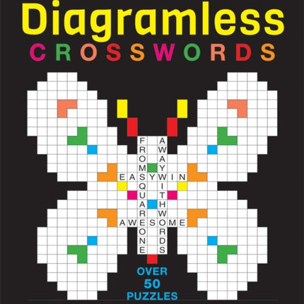 Puzzlewright Guide to Diagramless Crosswords: Over 50 puzzles with solving tips and extra hints for beginners