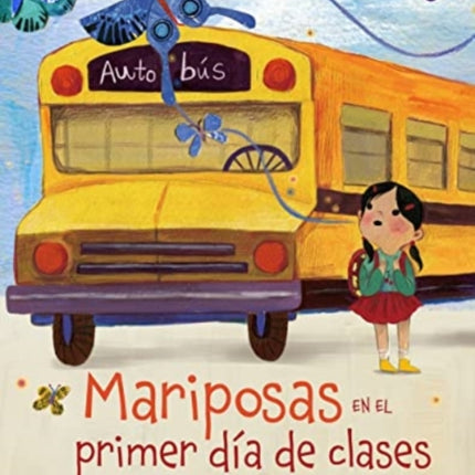 Mariposas en el primer día de clases (Spanish Edition)