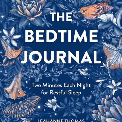 The Bedtime Journal: Two Minutes Each Night for Restful Sleep