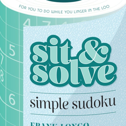 Sit & Solve Simple Sudoku