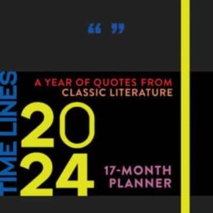 Time Lines: A Year of Quotes from Classic Literature-17-Month 2024 Planner