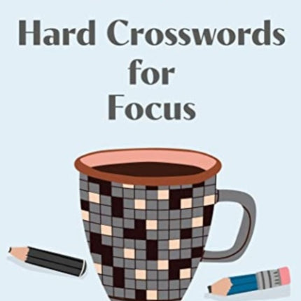 Pause for Puzzles: Hard Crosswords for Focus