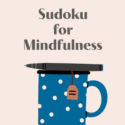 Pause for Puzzles: Sudoku for Mindfulness