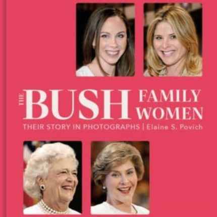 The Bush Family Women