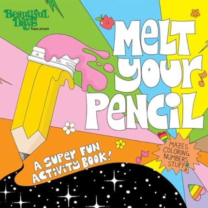 Melt Your Pencil