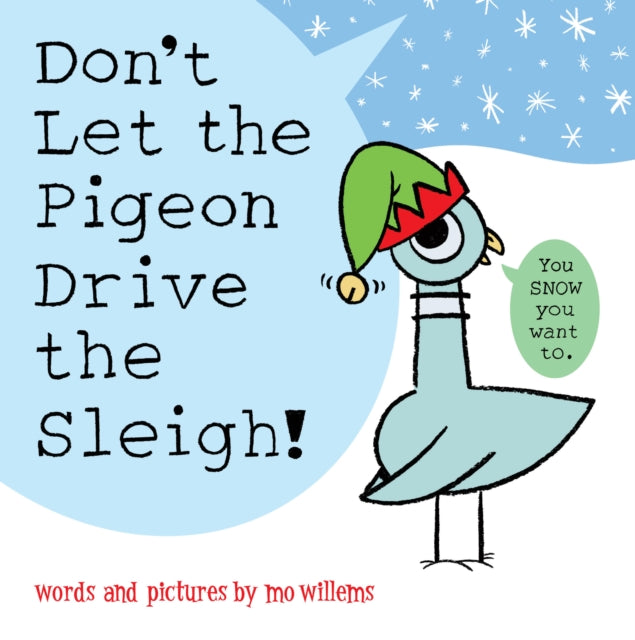 Dont Let the Pigeon Drive the Sleigh