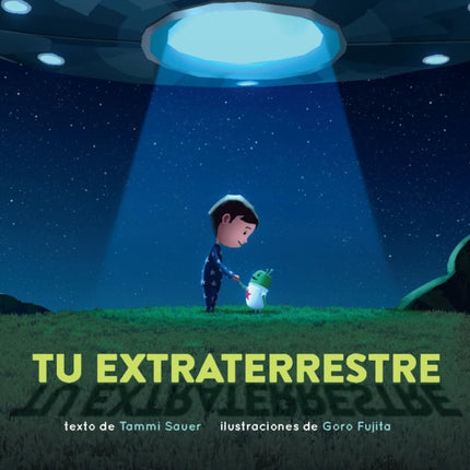 Tu extraterrestre Spanish Edition