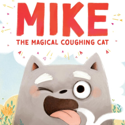 Mike the Magical Coughing Cat