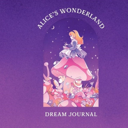 Alices Wonderland Dream Journal