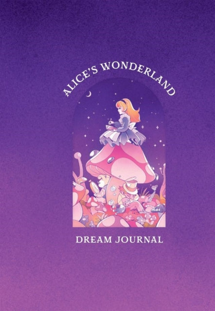 Alices Wonderland Dream Journal