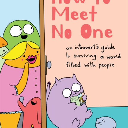 How to Meet No One