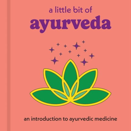 A Little Bit of Ayurveda