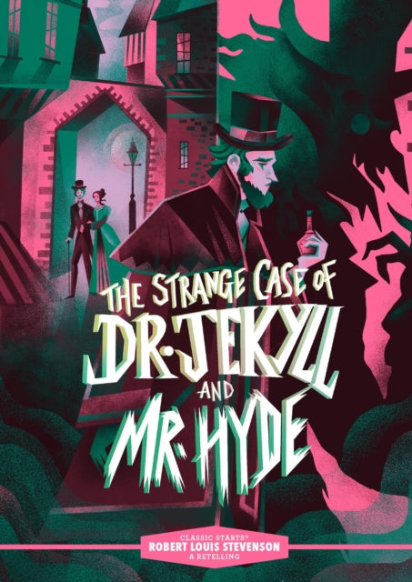Classic Starts The Strange Case of Dr. Jekyll and Mr. Hyde