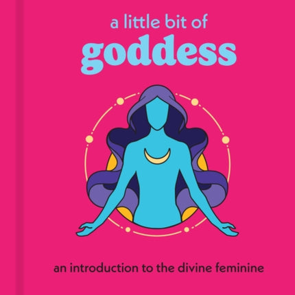 A Little Bit of Goddess