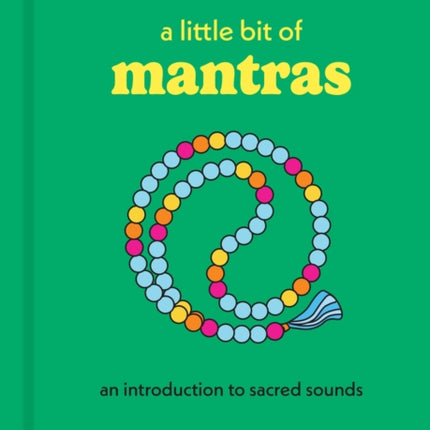 A Little Bit of Mantras