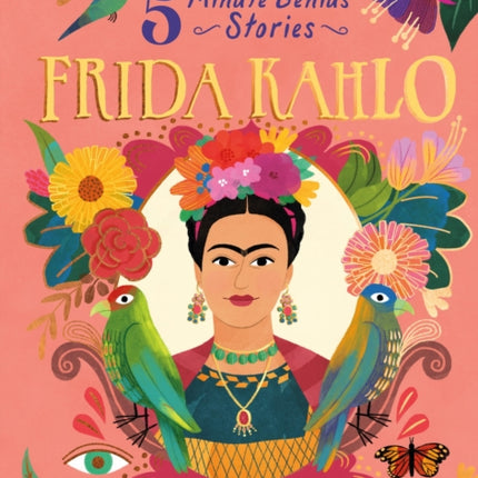 Frida Kahlo 5Minute Genius