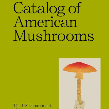 An Illustrated Catalog of American Mushrooms